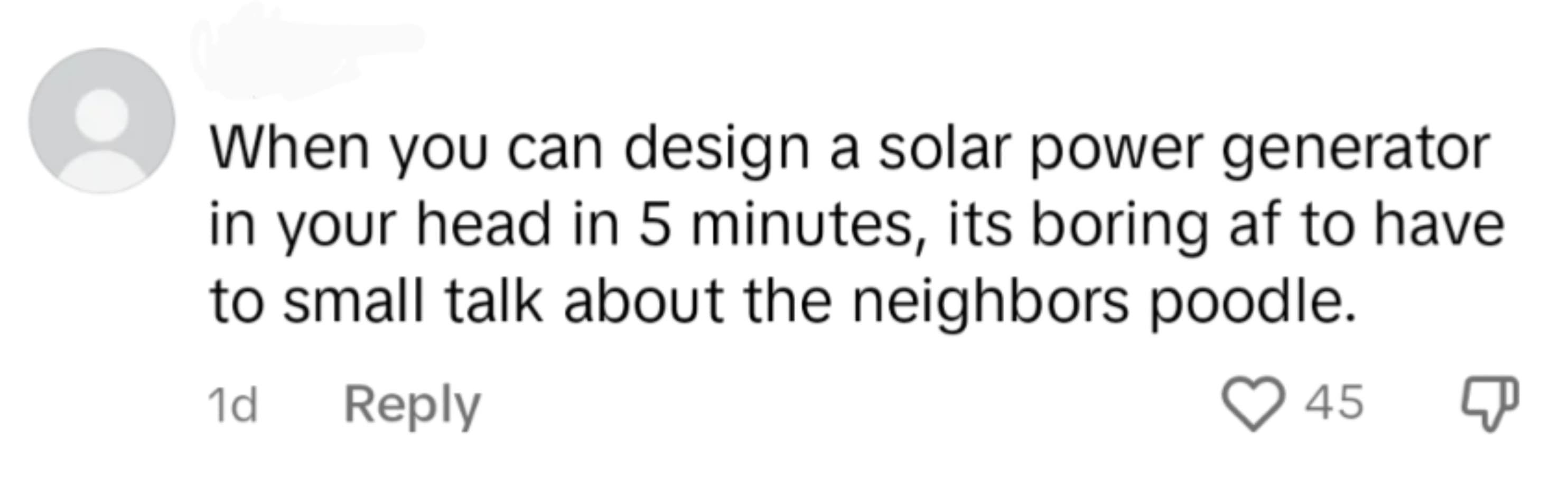 graphics - When you can design a solar power generator in your head in 5 minutes, its boring af to have to small talk about the neighbors poodle. 1d 45